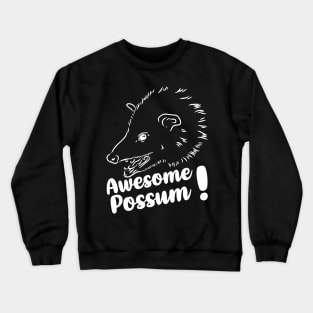 OPOSSUM QUOTES FOR AWESOME POSSUM LOVERS Crewneck Sweatshirt